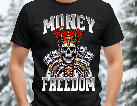 Money Equals Freedom T-SHIRT